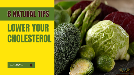 Lower Your Cholesterol in 30 Days: Simple Natural Tips for a Healthier You