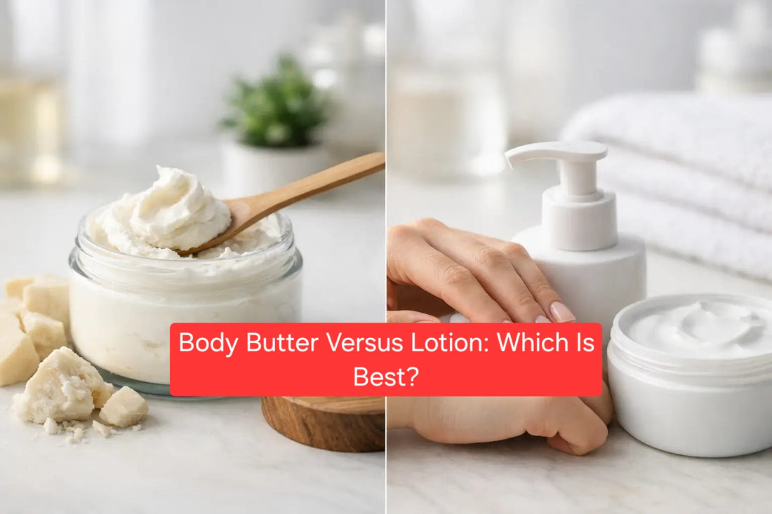 Body Butter Versus Lotion: Which Is Best?