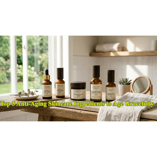 Top 5 Anti-Aging Skincare Ingredients to Age Gracefully